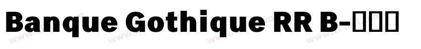 Banque Gothique RR B字体转换